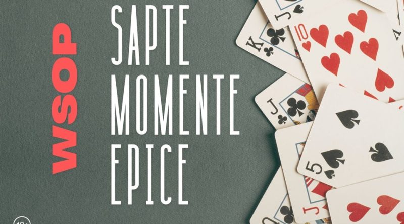 7 momente epice din istoria World Series of Poker