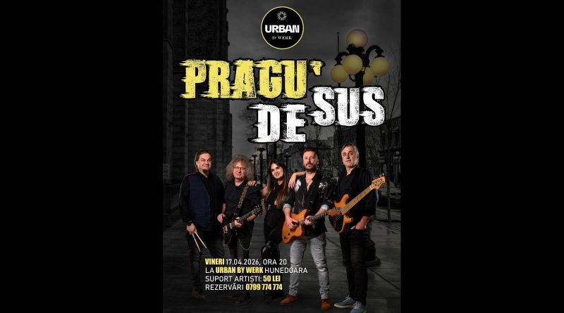 PRAGU’ DE SUS, live la Hunedoara – concert cu energie și hituri cunoscute