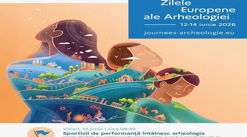 ZILELE EUROPENE ALE ARHEOLOGIEI 2026 ZILELE EUROPENE ALE ARHEOLOGIEI 2026