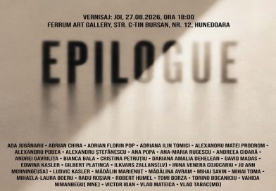 „Epilog”, ultima expoziție găzduită de Ferrum Art Gallery. Vernisaj joi, la Hunedoara „Epilog”, ultima expoziție găzduită de Ferrum Art Gallery. Vernisaj joi, la Hunedoara