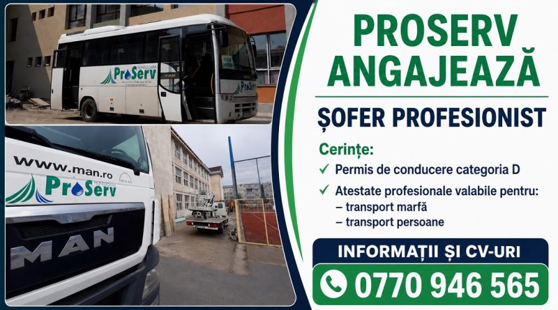 SC PROSERV SA angajează șofer categoria D