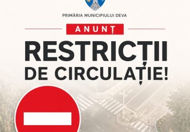 Deva: Restricții/închideri de circulație la finalul acestei săptămâni